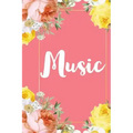 Music: A Pretty Flower One Subject Composition Notebook for Students, Teacher, TAs. The Cute Way To Take Notes and Get Organized