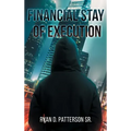 Financial Stay of Execution