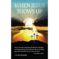 When Jesus Shows Up