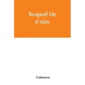 Narragansett tribe of Indians: report of the Committee of investigation; a historical sketch, and evidence taken, made to the House of Representative