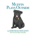 Muffin Plays Outside
