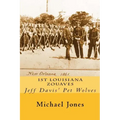 1st Louisiana Zouaves: Jeff Davis' Pet Wolves