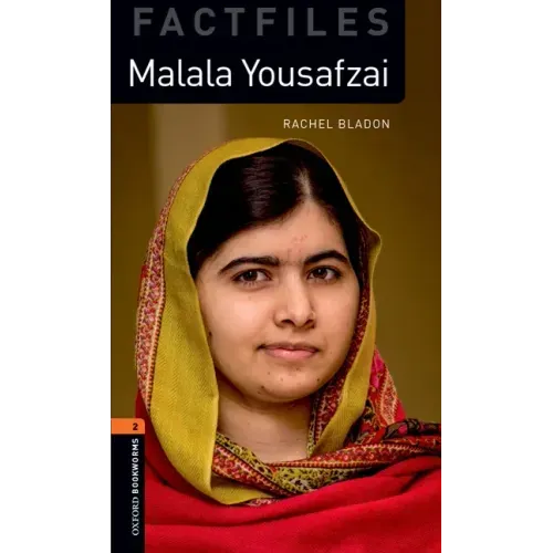 Oxford Bookworms 3e 2 Fact File Malala Yousafzai
