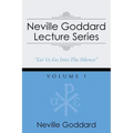 Neville Goddard Lecture Series, Volume I: (A Gnostic Audio Selection, Includes Free Access to Streaming Audio Book)