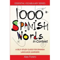 1000 Spanish Words in Context: A Self-Study Guide for Spanish Language Learners