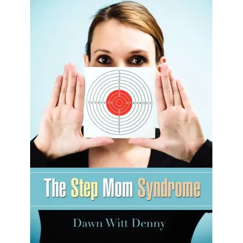 The Step Mom Syndrome