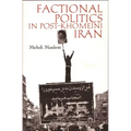 Factional Politics in Post-Khomeini Iran
