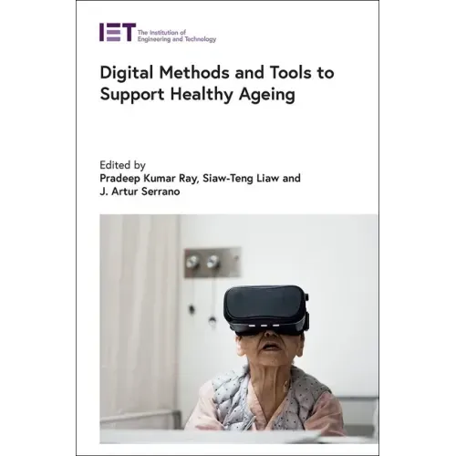 Digital Methods and Tools to Support Healthy Ageing