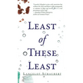 Least of These Least