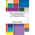 Wittgenstein's Conception of Philosophy