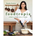 Foodtropia (Spanish Edition)