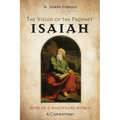 The Vision of the Prophet Isaiah: Hope in a War-Weary World--A Commentary