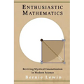 Enthusiastic Mathematics: Reviving Mystical Emanationism in Modern Science