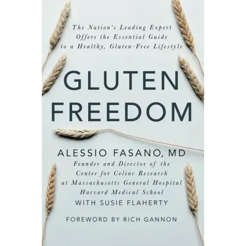 Gluten Freedom: The Nation's Leading Expert Offers the Essential Guide to a Healthy, Gluten-Free Lifestyle