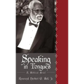 Speaking in Tongues: A Biblical Brief