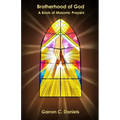 Brotherhood of God: A Book of Masonic Prayers