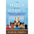 The Holy and the Hybrid: Navigating the Church's Digital Reformation