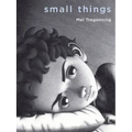 Small Things