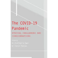 The COVID-19 Pandemic: Ethical Challenges and Considerations