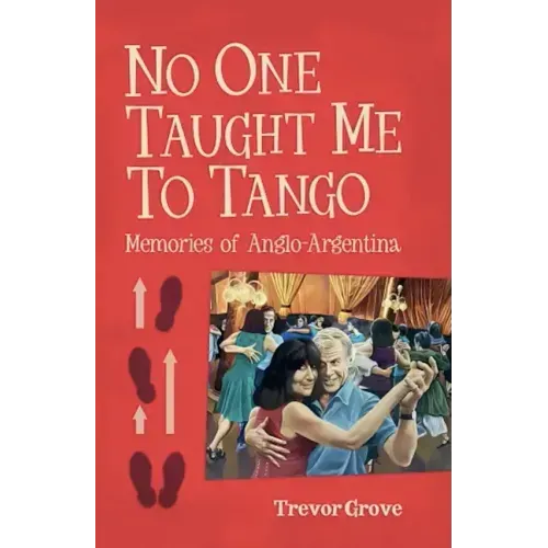 No One Taught Me to Tango