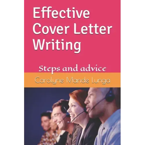 Effective Cover Letter Writing: Steps and advice