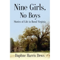 Nine Girls, No Boys: Stories Of Life In Rural Virginia