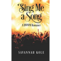 Sing Me A Song: A BWWM Romance