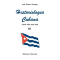 Historiologia Cubana: desde 1944 hasta 1959 III (Large Print)