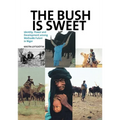 The Bush Is Sweet: Identity, Power and Development Among WoDaaBe Fulani in Niger