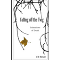 Falling Off the Twig: Intimations of Death