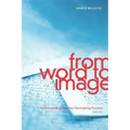 From Word to Image: Storyboarding and the Filmmaking Process