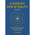 A Scientific View of Reality 2nd edition