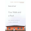 Four Walls and a Roof: The Complex Nature of a Simple Profession