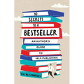 10 Secrets to a Bestseller: An Author's Guide to Self-Publishing