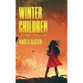 Winter Children and Other Chilling Tales