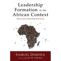 Leadership Formation in the African Context: Missional Leadership Revisited