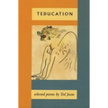 Teducation: Selected Poems