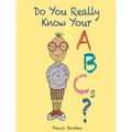 Do You Really Know Your ABCs?