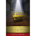 Outer Court Wandering or Holy Place Dwelling? Supernatural POWER through PRAYER "Let them build me a TABERNACLE so that I may dwell among them" (Exodu