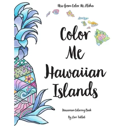 Color Me Hawaiian Islands: Hawaiian Coloring Book