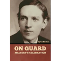 On Guard: Mark Mallory's Celebration