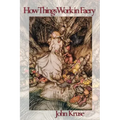 How Things Work in Faery