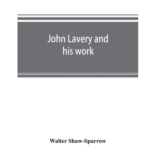 John Lavery and his work