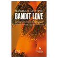 Bandit Love