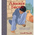 Amon's Secret: A Family Story of the First Christians
