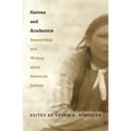 Natives and Academics: Researching and Writing about American Indians
