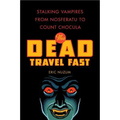 The Dead Travel Fast