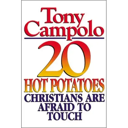 20 Hot Potatoes Christians Are Afraid to Touch