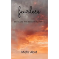 fearless: dark and the bright moments