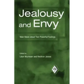 Jealousy and Envy: New Views about Two Powerful Feelings